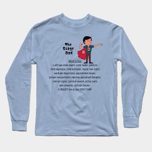 Super Stage Dad Long Sleeve T-Shirt